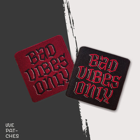 Bad Vibes Only
